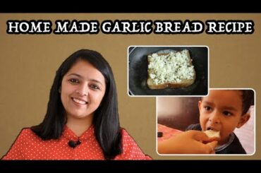 Home Made "Garlic Bread" Recipe for Kids