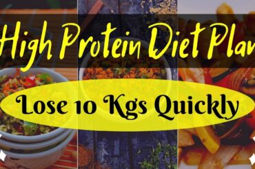 High Protein Diet Plan for Weight Loss | Indian Protein Recipes Vegetarian | Lose 10 Kgs in 10 Days