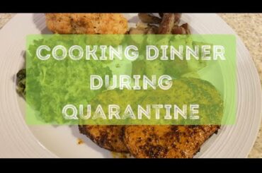 Cooking Dinner During Quarantine