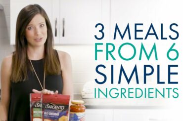3 Easy Meals From 6 Simple Ingredients