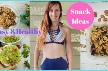 EASY HEALTHY SNACK IDEAS (Vegan)