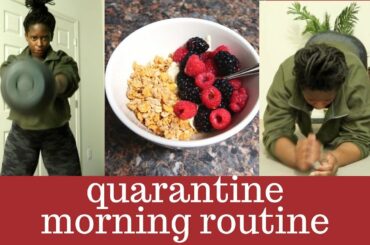 quarantine morning routine | workout, healthy meals, self care