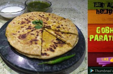 Gobhi Paratha/ Healthy Breakfast/ Easy Gobi Paratha Recipes/ Gobi ka Paratha