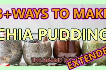 3 MINUTES RECIPE: 3+ Ways to MAKE Chia Pudding - Healthy Breakfast - EASY WAY EXTENDED VIDEO