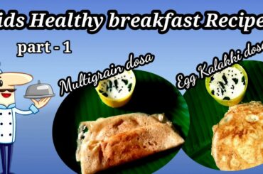 Kids healthy breakfast recipes/ High protein rich Multigrain dosa/egg kalakki dosa