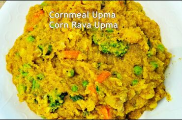 Cornmeal Upma Recipe |  Quick, Easy and Healthy Breakfast Recipe | Simple & Healthy Corn Rava Upma