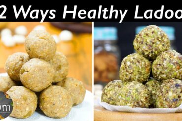 Nutritious And Delicious Healthy Ladoo Recipes.😋