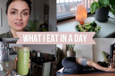 WHAT I EAT IN A DAY: Self-quarantine vlog. Yoga + Healthy Recipes to help you feel your best!