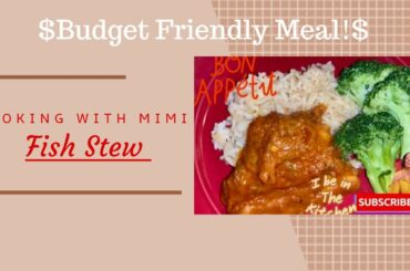 What’s for Dinner| Easy Dinner Ideas| Easy weeknight meals| Easy & Budget friendly meal| FISH STEW