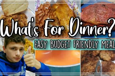 What's For Dinner? | Easy Budget Friendly Meals | Family Meals