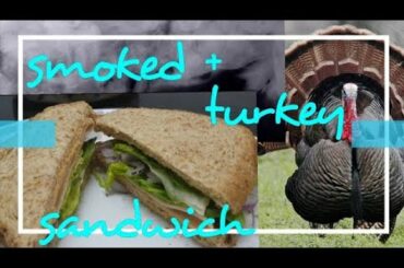 How to make easy and delicious sandwich at home | Simple smoked turkey sandwich recipe