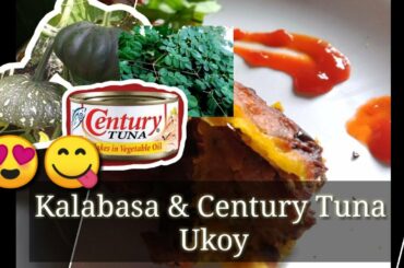 KALABASA &  CENTURY TUNA UKOY (easy healthy recipe )