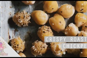 Crispy Roasted Chickpeas | Easy & Healthy Snack
