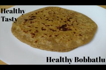 Healthy Bobbatlu | Multigrain Atta Bobbatlu | Tasty& Nutrition Recipe | Be Fit N Happy