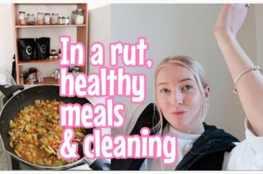 Getting out of a rut, fav new dinner recipes & cleaning the house | VLOG