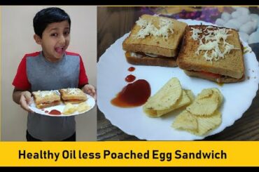 Easy and Healthy Poached Egg Sandwich Recipe| With Oil less Poach
