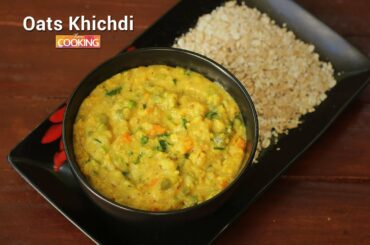 Oats Kichidi | Easy & Healthy Breakfast Recipe | Ventuno Home Cooking
