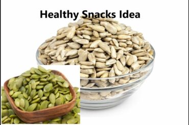Healthy Snacks|Pumpkin Seed | Sunflower Seeds|WeightLoss Snacks|Healthy Snack Recipes for Children