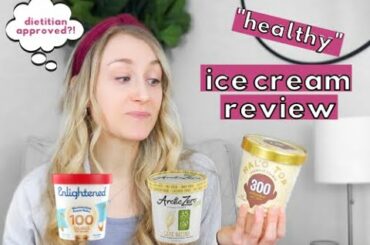 DIETITIAN'S REVIEW! | Healthy Ice Cream Brand Review & Taste Test