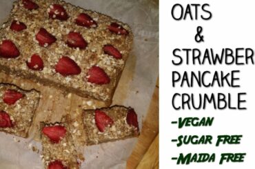 Homemade Pancake Crumble | Oats & Strawberry | Healthy Baking Recipes | Vegan Baking | Rasoisaga