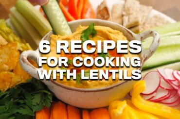 How to Cook with Lentils (Protein Packed Vegan Recipes)