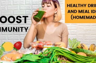 BOOST IMMUNITY | HEALTHY FOOD AND DRINKS IDEAS