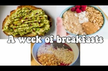 A week of healthy breakfasts