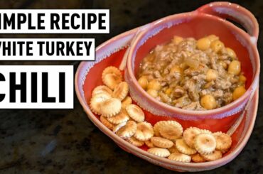 Simple Recipe "White Turkey Chili" Healthy Meals Made Easy for Dieting