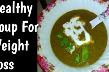 Vegetable Soup Recipe / Healthy Soup Recipe / Weight Loss Soup/ Immunity booster