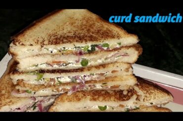 curd sandwich,instant easy and healthy breakfast