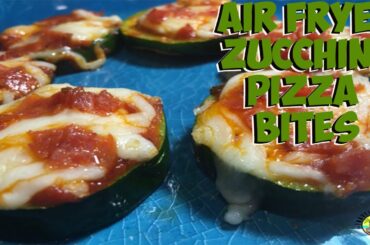 ZUCCHINI PIZZA BITES IN AIR FRYER | HEALTHY RECIPES | LOW CARB RECIPES | KETO FRIENDLY