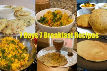 7 Breakfast For 7 Days During Lockdown|| 7 Days/Week Breakfast recipes || Simple & Easy Recipes
