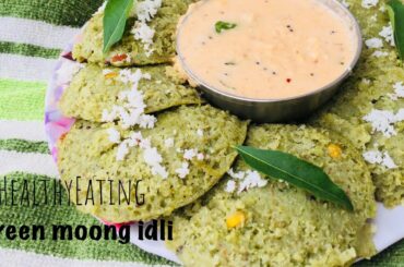 Healthy breakfast recipe|| green moong dal idli|| no fermentation idli recipe
