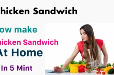 Chicken sandwich || Quick and testy || sandwich recipe ||How to make chicken sandwich at home quickl