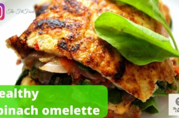 Healthy High Protein Spinach Omelette | Weight loss Recipe |