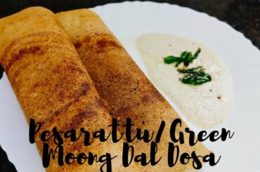 Pesarattu | Green  moong dal Dosa | Instant dosa | Healthy breakfast/Dinner