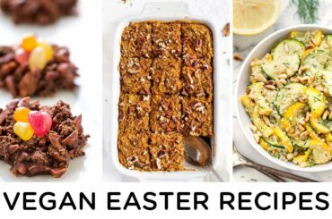 VEGAN EASTER RECIPES ‣‣ 3 healthy holiday recipes