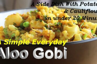 Make Healthy Aloo Gobi Curry for Bread Rice Chapati Easy Vegan/Vegetarian Indian Lunch/Dinner Recipe