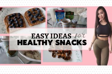Easy Ideas for Healthy Snacks