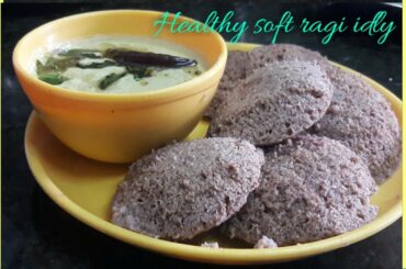 Healthy breakfast recipe/ ragi idly/how to prepare ragi idly batter and ragi idly