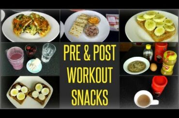10 Best Pre & Post Workout Meals / Snacks