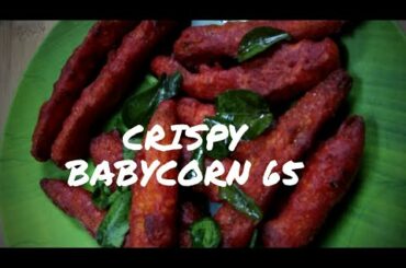 Crispy Babycorn 65| Evening snack recipe | Healthy snack| Babycorn 65 in Tamil