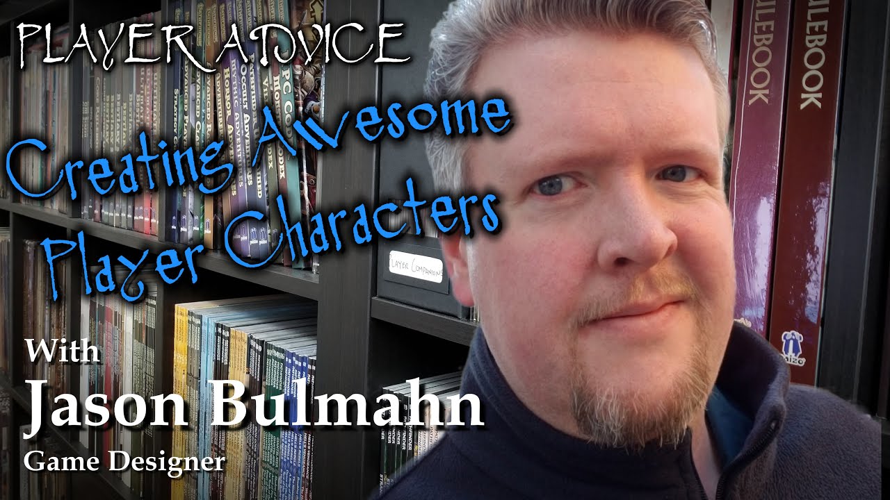 Making Great Player Characters for Pathfinder and D&D Making Great Player Characters for Pathfinder and D&D