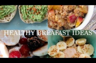 HEALTHY AND EASY BREAKFAST IDEAS