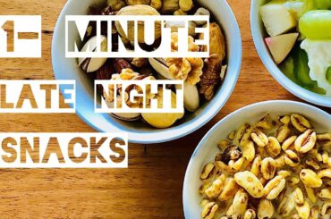 1-minute #quick & easy late night SNACK ideas | 5- minute meals