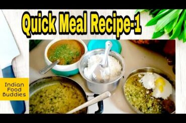 Quick Meal Recipe 1 | Quarantine food ideas | Indian Food Buddies
