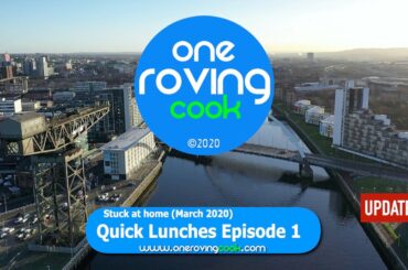 Stuck at home...Quick Lunches Episode 1