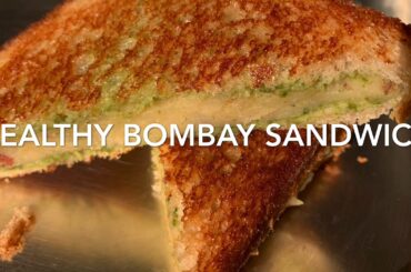 Healthy Bombay Sandwich