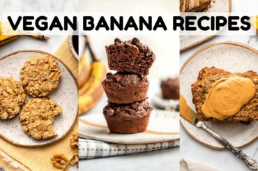 MUST TRY Overripe Banana Recipes (Vegan)