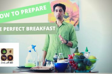Abhishek's Cooking class: How to cook the perfect breakfast